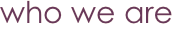 who we are 
